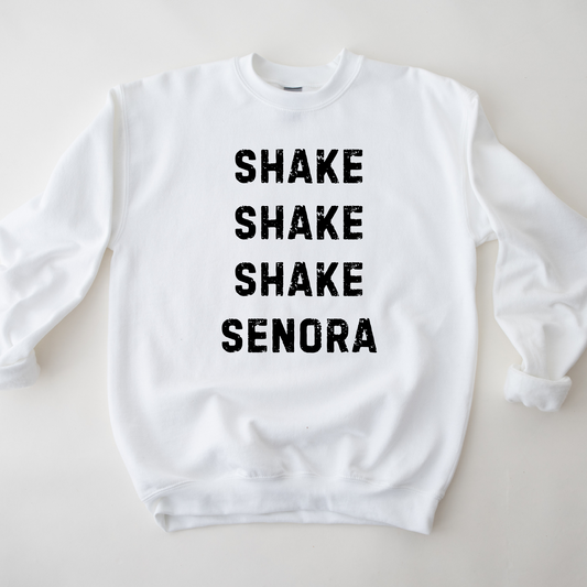 Shake Shake Shake Senora